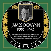 James O'Gwynn - The Chronogical Classics 1959-1962